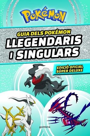 GUIA DELS POKÉMON LLEGENDARIS I SINGULARS: EDICIÓ OFICIAL SÚPER DELUXE (COL·LECC | 9788419357762 | THE POKÉMON COMPANY, | Llibreria La Gralla | Librería online de Granollers