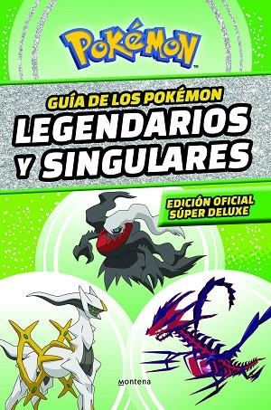 GUÍA DE LOS POKÉMON LEGENDARIOS Y SINGULARES: EDICIÓN OFICIAL SÚPER DELUXE (COLE | 9788419169013 | VVAA | Llibreria La Gralla | Llibreria online de Granollers