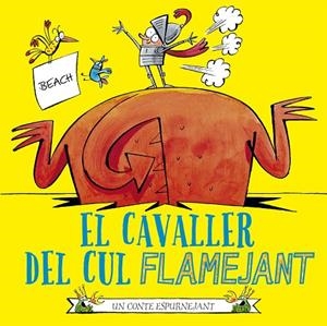 CAVALLER DEL CUL FLAMEJANT, EL | 9788491455882 | BEACH | Llibreria La Gralla | Llibreria online de Granollers
