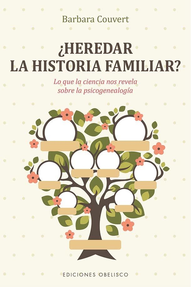 ¿HEREDAR LA HISTORIA FAMILIAR? | 9788491119067 | COUVERT, BARBARA | Llibreria La Gralla | Librería online de Granollers