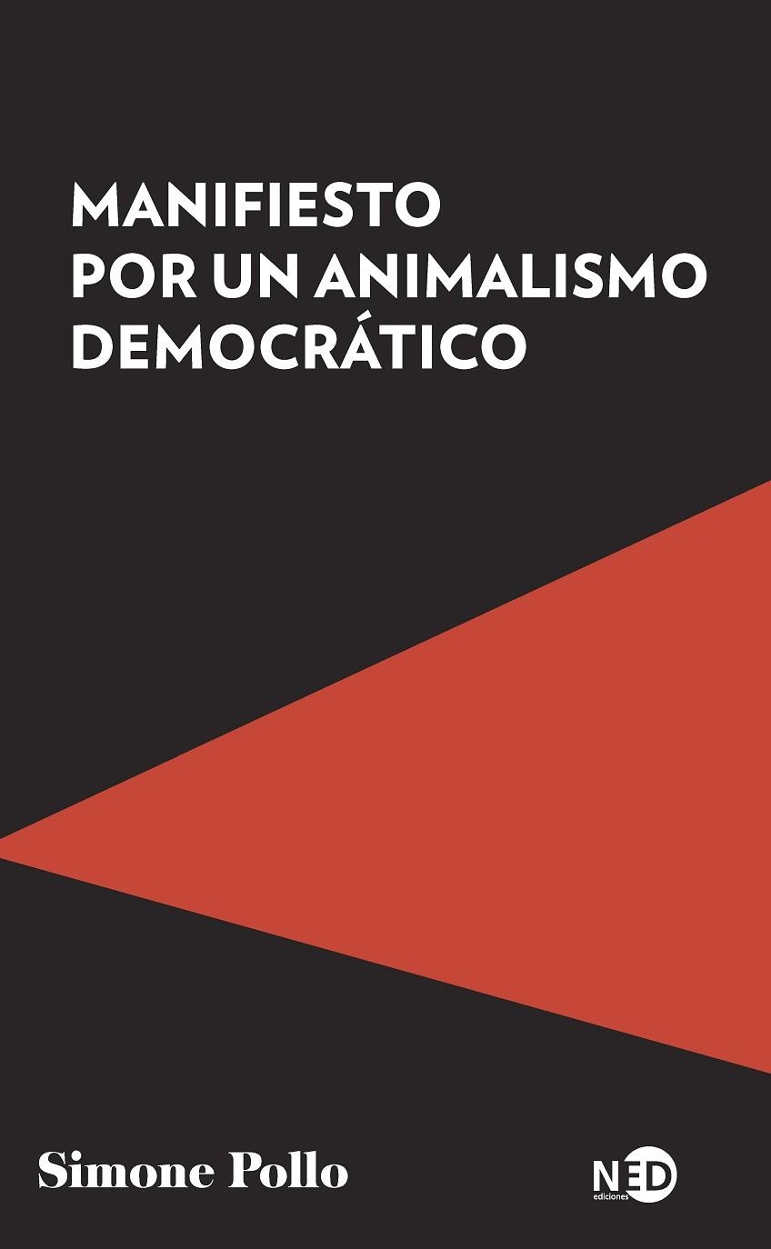 MANIFIESTO POR UN ANIMALISMO DEMOCRÁTICO | 9788418273766 | POLLO, SIMONE | Llibreria La Gralla | Llibreria online de Granollers