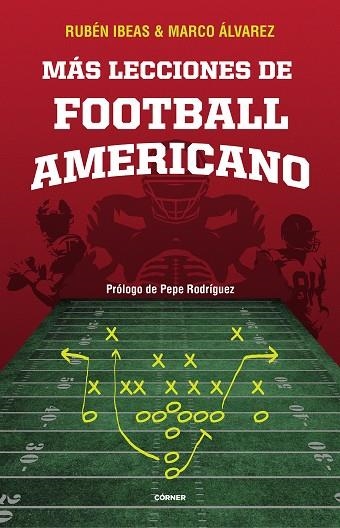 MÁS LECCIONES DE FOOTBALL AMERICANO | 9788412511024 | IBEAS, RUBÉN ; ÁLVAREZ, MARCO | Llibreria La Gralla | Librería online de Granollers