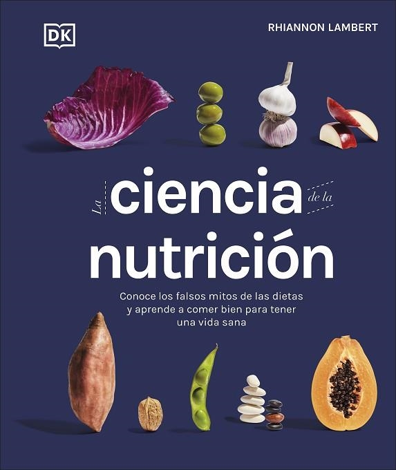 CIENCIA DE LA NUTRICIÓN, LA  | 9780241582404 | LAMBERT, RHIANNON | Llibreria La Gralla | Librería online de Granollers