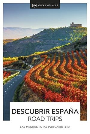 DESCUBRIR ESPAÑA ROAD TRIPS | 9780241586433 | VVAA | Llibreria La Gralla | Librería online de Granollers