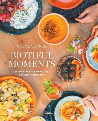 BIOTIFUL MOMENTS | 9788418055522 | SUCRÉE, CHLOÉ | Llibreria La Gralla | Llibreria online de Granollers