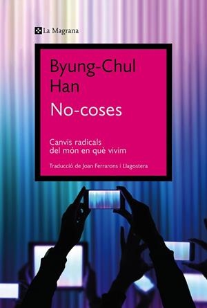 NO-COSES | 9788419013569 | HAN, BYUNG-CHUL | Llibreria La Gralla | Llibreria online de Granollers