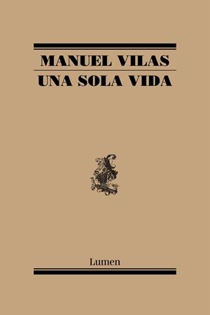 UNA SOLA VIDA | 9788426407634 | VILAS, MANUEL | Llibreria La Gralla | Llibreria online de Granollers