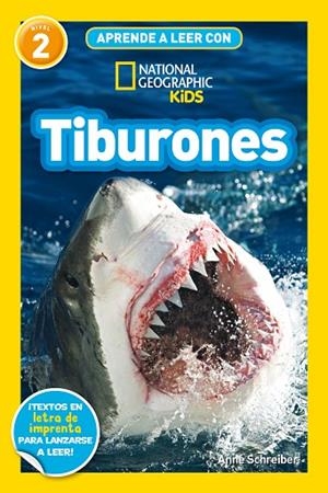TIBURONES APRENDE A LEER CON NATIONAL GEOGRAPHIC (NIVEL 2) - | 9788482988269 | SCHREIBER, ANNE | Llibreria La Gralla | Librería online de Granollers