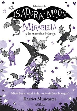  MIRABELLA Y LAS MASCOTAS DE BRUJA MIRABELLA 5 -  | 9788418915901 | MUNCASTER, HARRIET | Llibreria La Gralla | Librería online de Granollers