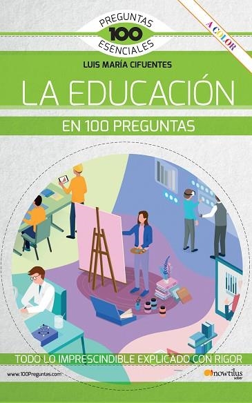 EDUCACIÓN EN 100 PREGUNTAS, LA  | 9788413052519 | CIFUENTES, LUIS MARÍA | Llibreria La Gralla | Llibreria online de Granollers