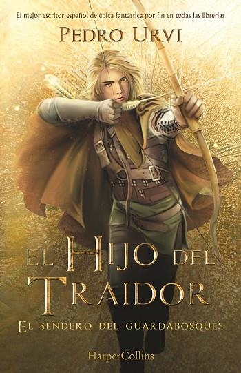 HIJO DEL TRAIDOR, EL EL SENDERO DEL GUARDABOSQUES, LIBRO 1 | 9788418774461 | URVI, PEDRO | Llibreria La Gralla | Librería online de Granollers