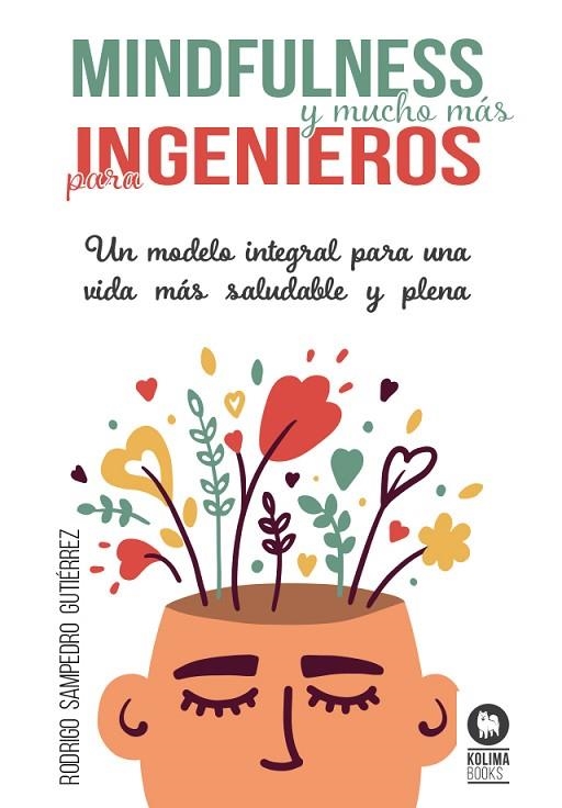 MINDFULNESS Y MUCHO MÁS PARA INGENIEROS | 9788418811920 | SAMPEDRO GUTIÉRREZ, RODRIGO | Llibreria La Gralla | Llibreria online de Granollers