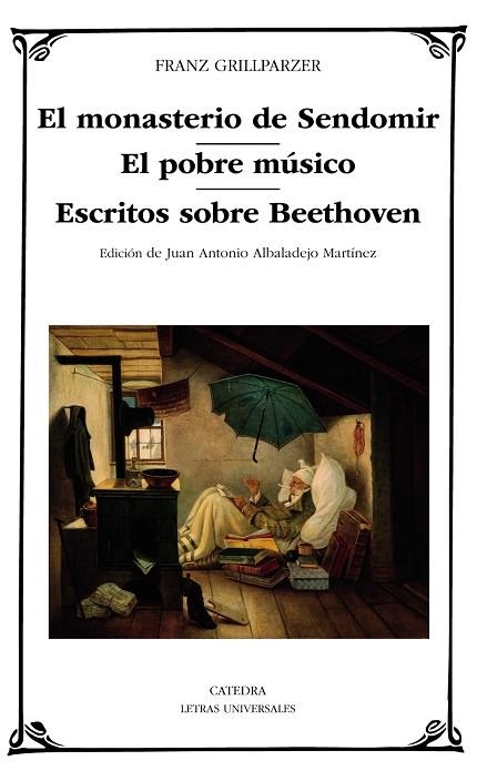 MONASTERIO DE SENDOMIR, EL ; EL POBRE MÚSICO; ESCRITOS SOBRE BEETHOVEN | 9788437644738 | GRILLPARZER, FRANZ | Llibreria La Gralla | Llibreria online de Granollers