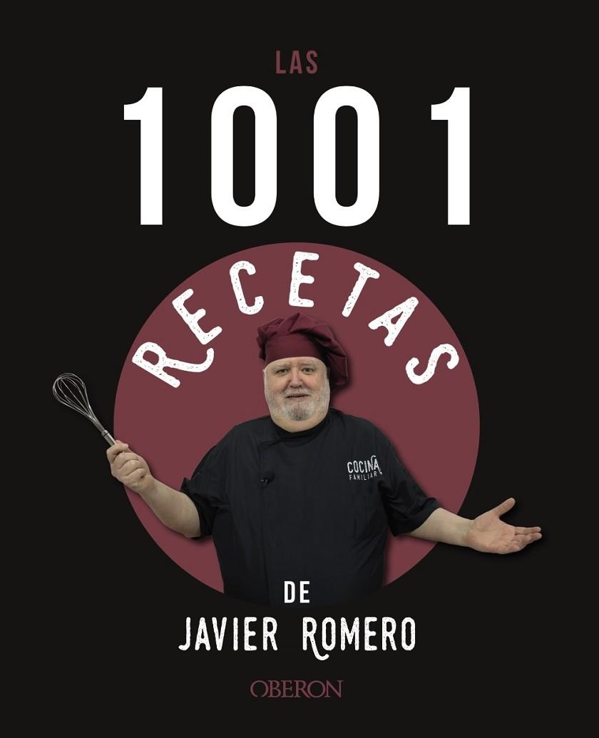 1001 RECETAS DE JAVIER ROMERO, LAS | 9788441546318 | ROMERO OLIVER, JAVIER | Llibreria La Gralla | Librería online de Granollers