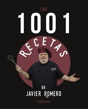 1001 RECETAS DE JAVIER ROMERO, LAS | 9788441546318 | ROMERO OLIVER, JAVIER | Llibreria La Gralla | Librería online de Granollers