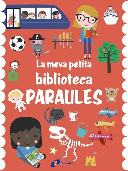 MEVA PETITA BIBLIOTECA, LA . PARAULES | 9788413491721 | AA.VV. | Llibreria La Gralla | Llibreria online de Granollers