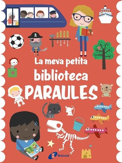 MEVA PETITA BIBLIOTECA, LA . PARAULES | 9788413491721 | AA.VV. | Llibreria La Gralla | Librería online de Granollers