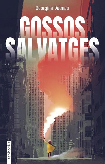 GOSSOS SALVATGES | 9788418327964 | DALMAU SANLEANDRO, GEORGINA | Llibreria La Gralla | Librería online de Granollers