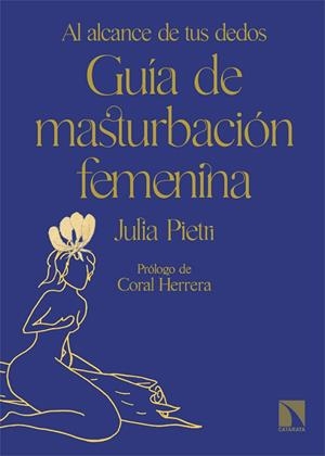 GUÍA DE MASTURBACIÓN FEMENINA | 9788413525433 | PIETRI, JULIA | Llibreria La Gralla | Librería online de Granollers