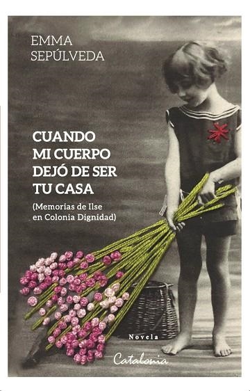 CUANDO MI CUERPO DEJÓ DE SER TU CASA | 9788418354892 | SEPÚLVEDA, EMMA | Llibreria La Gralla | Librería online de Granollers