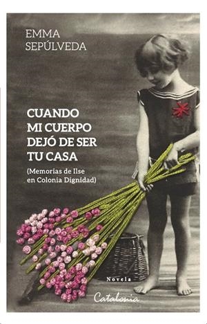 CUANDO MI CUERPO DEJÓ DE SER TU CASA | 9788418354892 | SEPÚLVEDA, EMMA | Llibreria La Gralla | Librería online de Granollers