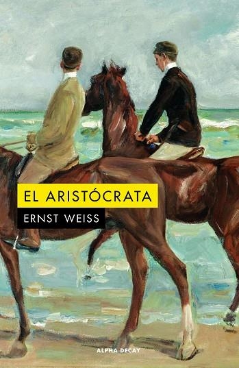 ARISTÓCRATA, EL  | 9788412577709 | WEISS, ERNST | Llibreria La Gralla | Librería online de Granollers