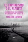 CAPITALISMO O EL PLANETA, EL  | 9788419158130 | LORDON, FRÉDÉRIC | Llibreria La Gralla | Librería online de Granollers