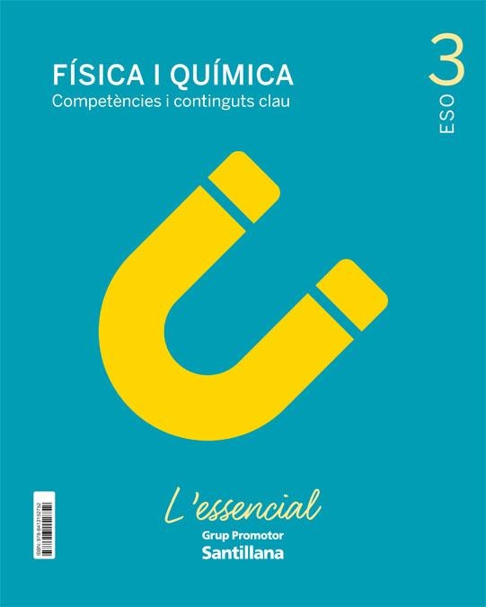 FISICA I QUIMICA COMPETENCIES I CONTINGUTS CLAU L'ESSENCIAL 3 SEC | 9788413152752 | VV.AA | Llibreria La Gralla | Llibreria online de Granollers