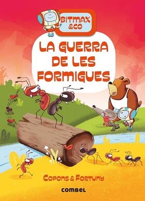 BITMAX & CO, 8. LA GUERRA DE LES FORMIGUES | 9788491018698 | COPONS RAMON, JAUME | Llibreria La Gralla | Llibreria online de Granollers
