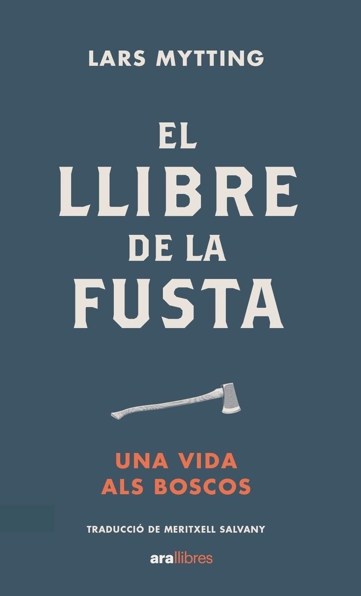 LLIBRE DE LA FUSTA, EL | 9788418928574 | MYTTING, LARS | Llibreria La Gralla | Librería online de Granollers
