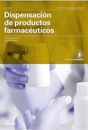 DISPENSACIÓN DE PRODUCTOS FARMACÉUTICOS | 9788417872762 | B. HERNÁNDEZ, E. MARTÍNEZ | Llibreria La Gralla | Llibreria online de Granollers