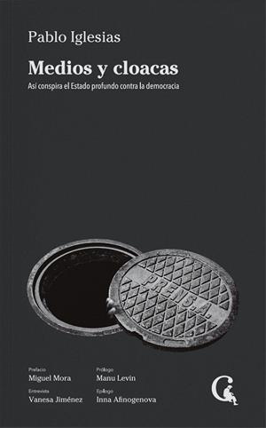 MEDIOS Y CLOACAS | 9788412524154 | IGLESIAS, PABLO | Llibreria La Gralla | Librería online de Granollers