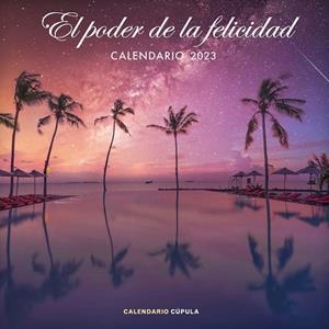 CALENDARIO EL PODER DE LA FELICIDAD 2023 | 9788448029777 | AA. VV. | Llibreria La Gralla | Llibreria online de Granollers