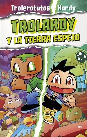 TROLARDY 3. TROLARDY Y LA TIERRA ESPEJO | 9788427050112 | TROLEROTUTOS Y HARDY | Llibreria La Gralla | Llibreria online de Granollers