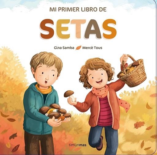 MI PRIMER LIBRO DE SETAS | 9788408260325 | AA. VV. | Llibreria La Gralla | Librería online de Granollers