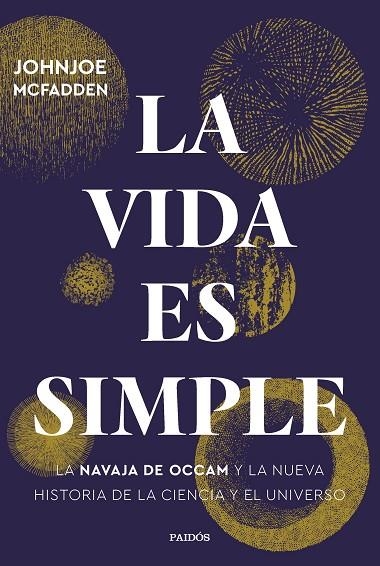 VIDA ES SIMPLE, LA | 9788449339769 | MCFADDEN, JOHNJOE | Llibreria La Gralla | Llibreria online de Granollers