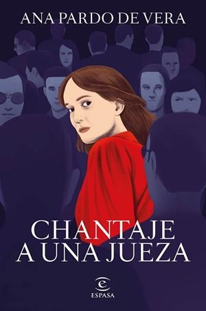 CHANTAJE A UNA JUEZA | 9788467066661 | PARDO DE VERA, ANA | Llibreria La Gralla | Librería online de Granollers