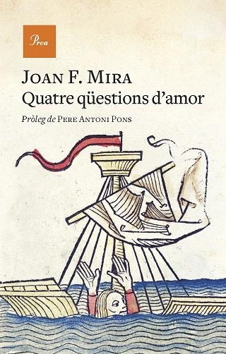 QUATRE QÜESTIONS D'AMOR | 9788475889740 | MIRA, JOAN FRANCESC | Llibreria La Gralla | Llibreria online de Granollers