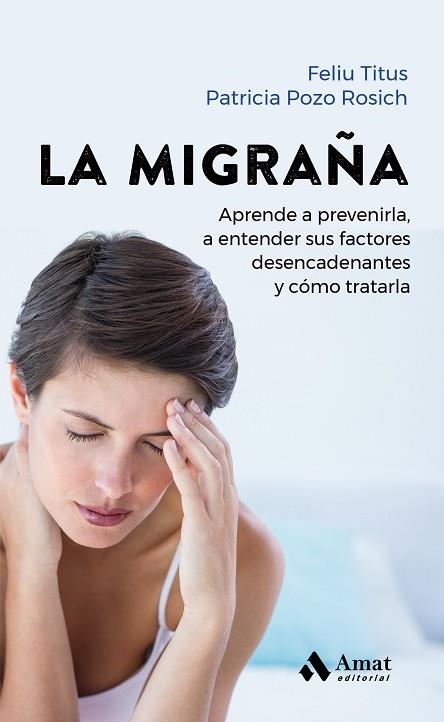 MIGRAÑA, LA  | 9788419341259 | TITUS, FELIU ; POZO ROSICH, PATRICIA | Llibreria La Gralla | Llibreria online de Granollers