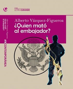 QUIÉN MATÓ AL EMBAJADOR? | 9788412406559 | VAZQUEZ FIGUEROA, ALBERTO | Llibreria La Gralla | Llibreria online de Granollers