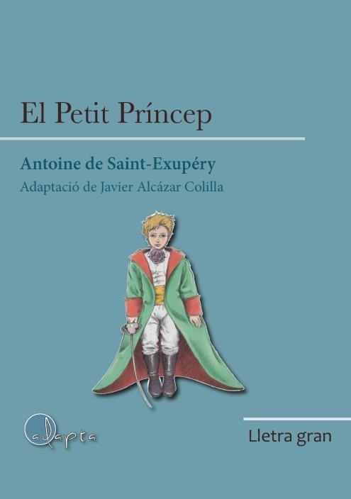 PETIT PRÍNCEP, EL | 9788419190031 | SAINT-EXUPÉRY, ANTOINE DE | Llibreria La Gralla | Librería online de Granollers