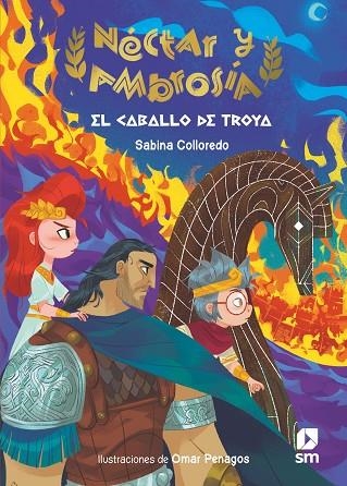 NÉCTAR Y AMBROSÍA 3: EL CABALLO DE TROYA | 9788413927428 | COLLOREDO, SABINA | Llibreria La Gralla | Llibreria online de Granollers