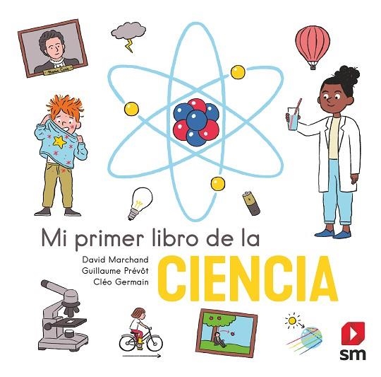 MI PRIMER LIBRO DE LA CIENCIA | 9788413922560 | MARCHAND, DAVID | Llibreria La Gralla | Librería online de Granollers