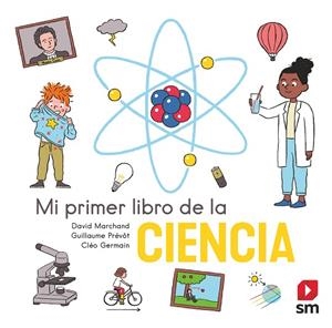 MI PRIMER LIBRO DE LA CIENCIA | 9788413922560 | MARCHAND, DAVID | Llibreria La Gralla | Llibreria online de Granollers