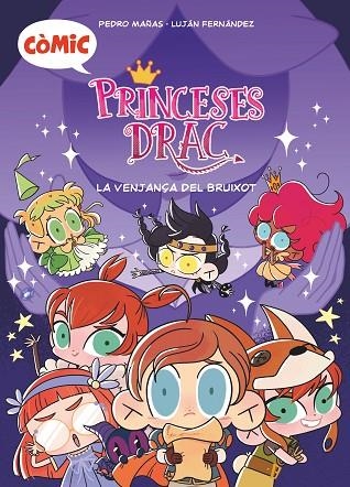 VENJANÇA DEL BRUIXOT, LA. PRINCESES DRAC (CÒMIC) | 9788466153775 | MAÑAS ROMERO, PEDRO | Llibreria La Gralla | Librería online de Granollers