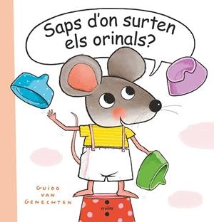 SAPS D'ON SURTEN ELS ORINALS? | 9788466151467 | VAN GENECHTEN, GUIDO | Llibreria La Gralla | Librería online de Granollers