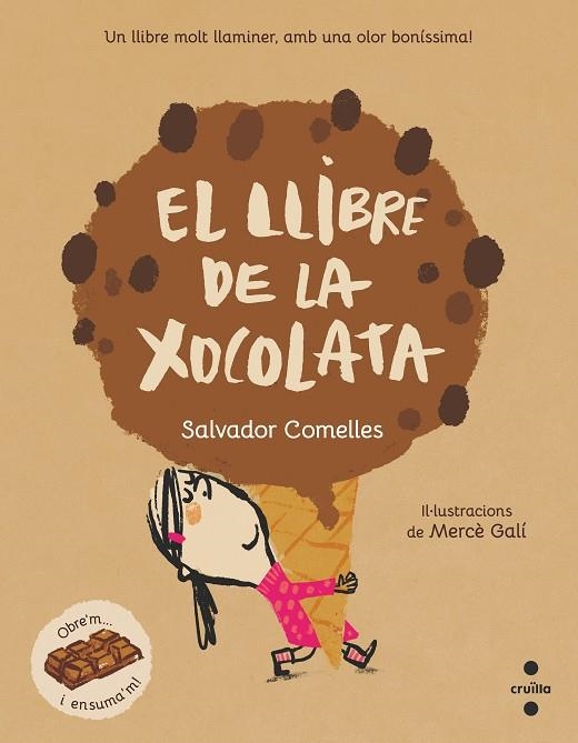 LLIBRE DE LA XOCOLATA, EL | 9788466152754 | COMELLES, SALVADOR | Llibreria La Gralla | Librería online de Granollers