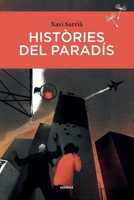 HISTORIES DEL PARADÍS | 9788416698660 | SARRIÀ, XAVIER | Llibreria La Gralla | Llibreria online de Granollers