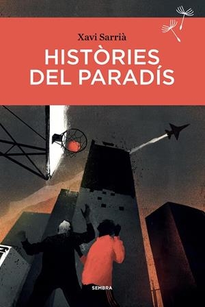HISTORIES DEL PARADÍS | 9788416698660 | SARRIÀ, XAVIER | Llibreria La Gralla | Librería online de Granollers