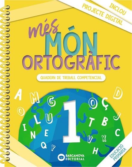 MÉS MÓN ORTOGRÀFIC 1 | 9788448957315 | CAMPS, MONTSERRAT / BOTA, MONTSERRAT | Llibreria La Gralla | Llibreria online de Granollers